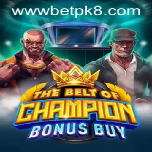 Explore The Exciting World of TheBeltOfChampionBonusBuy: A Gamer's Guide